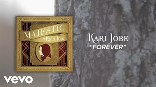 Kari Jobe  Forever Lyric VideoLive [upl. by Emmaline]