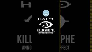 Halo 3 Killtastrophe Announcer Sound Effect [upl. by Gilbye104]