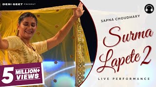 Lapete 2  Sapna Choudhary Dance Performance  New Haryanvi Songs Haryanavi 2023 [upl. by Johnstone664]