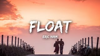 Eric Nam  Float Lyrics [upl. by Raycher299]