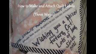 How to Make and Attach Quilt Labels Three Ways [upl. by Thirza]