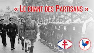 quotLe Chant des Partisansquot Résistance française [upl. by Ylram]