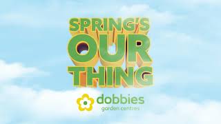 Dobbies  Springs OUR Thing [upl. by Atsirhcal]