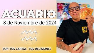 ACUARIO  Horóscopo de hoy 8 de Noviembre 2024 [upl. by Kyre815]