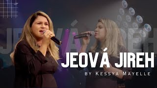 Kessya Mayelle  Jeová Jireh  Cover Aline Barros [upl. by Arbba943]