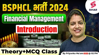 BSPHCL VACANCY 2024  Commerce Financial ManagementIntroduction  BIHAR LEKHPAL  PRIYANKA Maam [upl. by Sset]