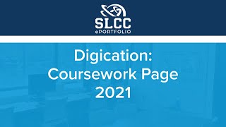 SLCC Digication 2021  Coursework Page [upl. by Ehav]