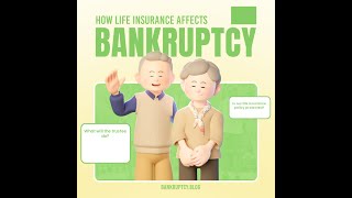 Bankruptcyblog Life Insurance Policies and Chapter 7 amp 13 Bankruptcy [upl. by Nlocnil]