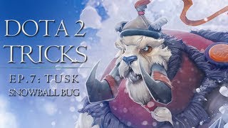 Dota 2 Tricks Tusk Snowball Bug [upl. by Huda]