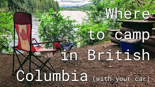 Beginners Guide to Camping in British Columbia National and Provincial Park Campgrounds [upl. by Oeniri]