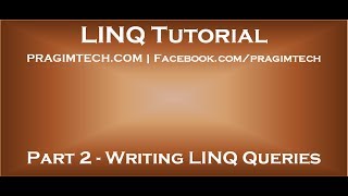 Part 2 Writing LINQ Queries [upl. by Sherlock452]