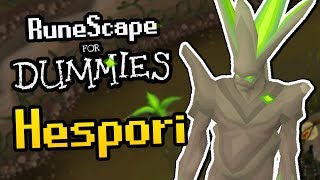 RuneScape For Dummies Hespori Guide OSRS Guide [upl. by Eerrehc]