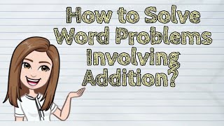 MATH How to Solve Word Problems Involving Addition  iQuestionPH [upl. by Rossy]