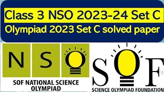 NSO Class 3 SOF 202324 SetC solved paper Science Olympiad National science olympiad class3 2023 [upl. by Neraj72]