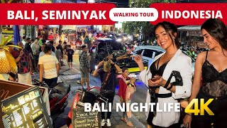 BALI NIGHTLIFE 🇮🇩 SEMINYAK Bali Indonesia night walking tour 4k [upl. by Talia]