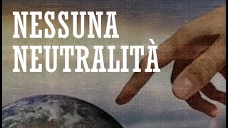 Nessuna Neutralità [upl. by Paza]