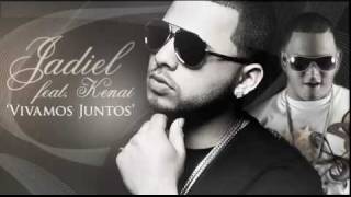 Jadiel Ft Kenai  Vivamos Juntos Prod By Los Hitmen [upl. by Nadler]