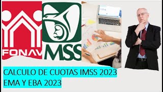 CALCULOS DE CUOTAS IMSS 2023 [upl. by Petronia470]