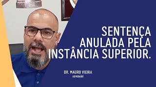 SENTENÇA ANULADA PELA INSTÂNCIA SUPERIOR [upl. by Venditti]