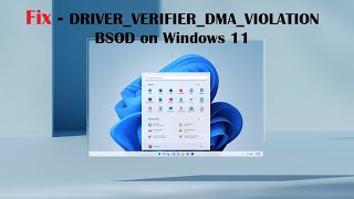 Fix  DRIVERVERIFIERDMAVIOLATION BSOD on Windows 11 [upl. by Sylvanus]