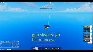 GPO FROM SKYPIEA GO FISHMANCAVE [upl. by Arzed573]