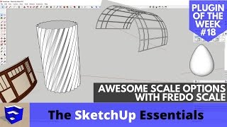 New SketchUp Scaling Options with Fredo Scale  SketchUp Plugin of the Week 18 [upl. by Geoffrey]