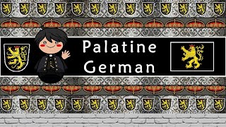 The Sound of the Palatine German dialect UDHR Numbers Greetings amp Story [upl. by Alyworth]