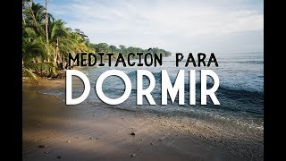 LA MEJOR MEDITACION GUIADA PARA DORMIR  Meditacion para el estres  OLAS DEL MAR  ❤ EASY ZEN [upl. by Teodoro]