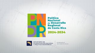 Política Nacional de Desarrollo Regional de Costa Rica 20242034 [upl. by Anerok]