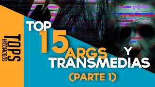 Top 15 ARGs y Transmedias Parte I [upl. by Verdie]