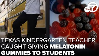 Texas kindergarten teacher caught giving melatonin gummies to students [upl. by Natye665]