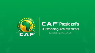 CAF President Awards Ceremony 2022 [upl. by Kilroy621]