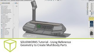 SOLIDWORKS Tutorial Using Reference Geometry to Create Multibody Parts [upl. by Bang]