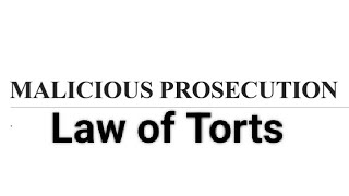 MALICIOUS PROSECUTION  Law of Torts I Specific TortsI [upl. by Season]