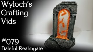 How to Make a Baleful Realmgate for Warhammer Dungeons amp Dragons [upl. by Ennis]