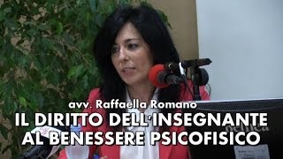 Il diritto dellinsegnante al benessere psicofisico Avv Raffaella Romano [upl. by Ayam]