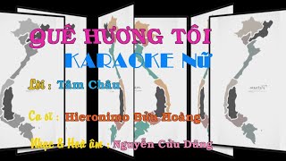 KARAOKE QUÊ HƯƠNG TÔI Tone Nữ [upl. by Andrade688]