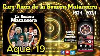 CIEN AÑOS DE LA SONORA MATANCERA 20 EXITOS DE ORO [upl. by Gnap]