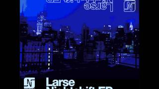 Larse  For Real Original Mix  Noir Music [upl. by Stoat]