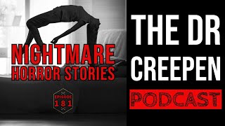 Podcast Episode 181 Nightmare Horror Stories [upl. by Frances11]