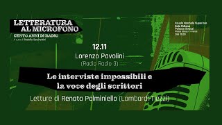 Le interviste impossibili e la voce degli scrittori  12 novembre 2024 [upl. by Callery238]