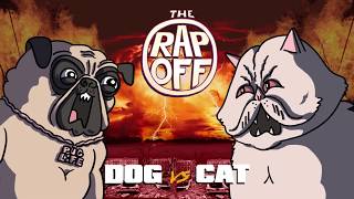 Dog vs Cat Rap Battle  Rap Off [upl. by Steve]