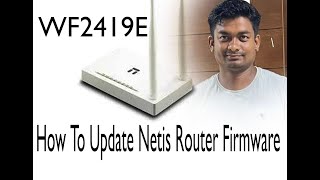 WF2419E How To Update Netis Router Firmware [upl. by Kahaleel]