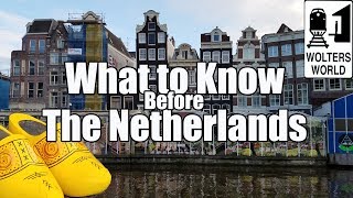 Visit The Netherlands  What to Know Before You Visit The Netherlands [upl. by Narrat956]