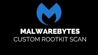 Malwarebytes 3  Full custom scans for rootkits [upl. by Ruvolo]