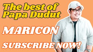 MARICON THE BEST OF PAPA DUDUT [upl. by Cissiee]