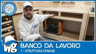 Banco da lavoro  Struttura di base [upl. by Frankie540]