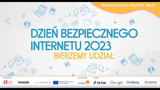 Dzień Bezpiecznego Internetu DBI 2023 [upl. by Desmund103]