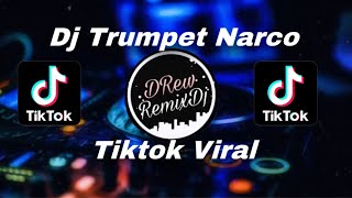 Dj Trumpet Narco Viral Tiktok Remix Jedag Jedug FullBass djtrumpet djterbarutiktok djtiktokviral [upl. by Nahtiek838]