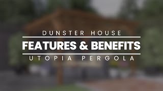 Utopia Pergola  Features and Benefits  Dunster House Ltd [upl. by Kellie]